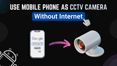 How to Use Mobile as CCTV Camera Without Internet